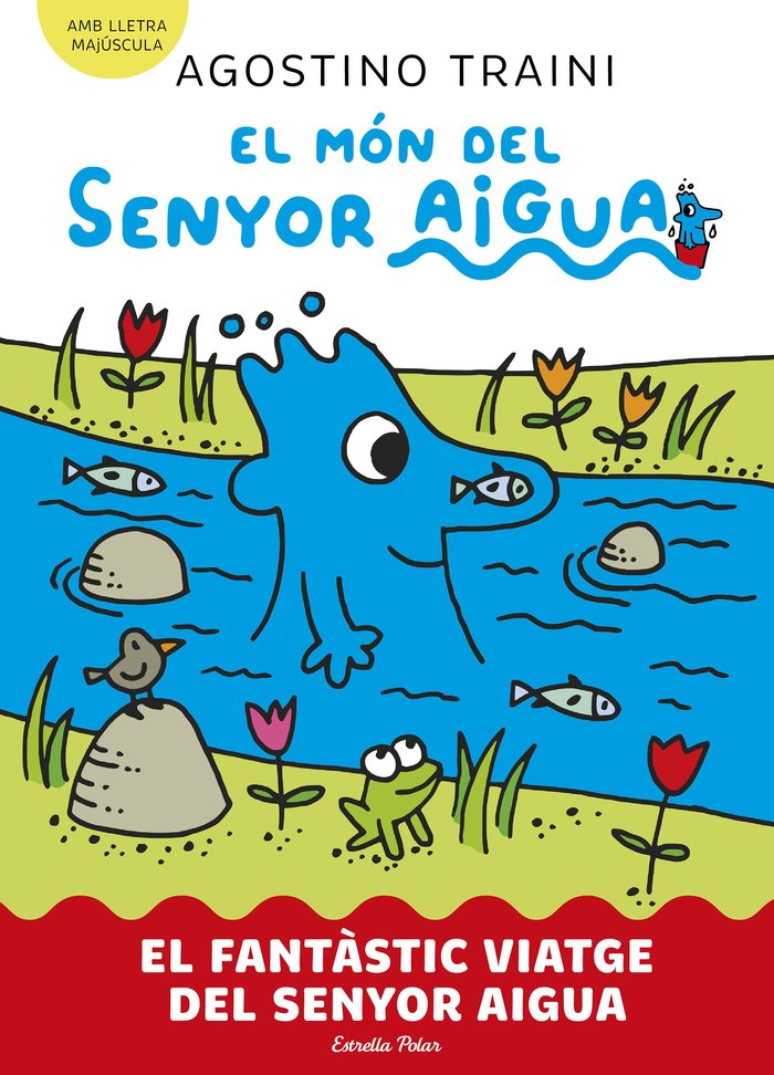 EL MON DEL SENYOR AIGUA 1 EL FANTASTIC VIATGE DEL SENYOR AI, de TRAINI, AGOSTINO | portada del libro