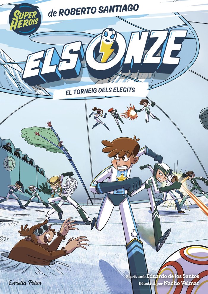 ELS ONZE 8. EL TORNEIG DELS ELEGITS, de SANTIAGO, ROBERTO | portada del libro