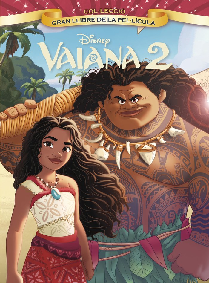 VAIANA 2 GRAN LLIBRE DE LA PELLICULA, de DISNEY | portada del libro