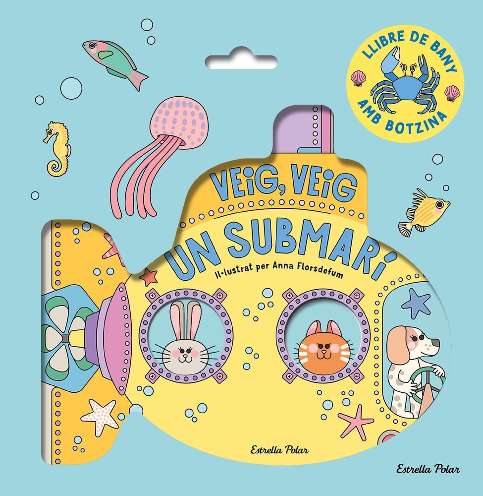 VEIG, VEIG. UN SUBMARI! LLIBRE DE BANY, de FLORSDEFUM, ANNA | portada del libro