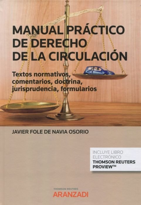 MANUAL PRACTICO DE DERECHO DE LA CIRCULACION, de FOLE DE NAVIA OSORIO,JAVIER | portada del libro