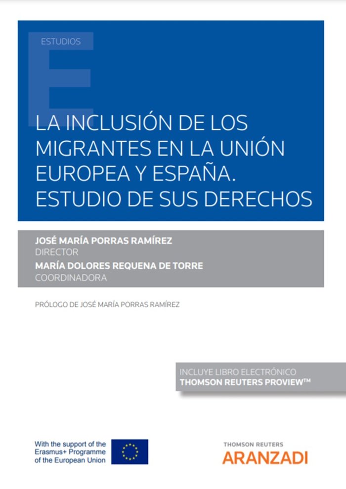 LA INCLUSION DE LOS MIGRANTES EN LA UNION EUROPEA Y ESPAÑA E, de JOSE MARIA PORRAS RAMIREZ (DIRECTOR) | portada del libro