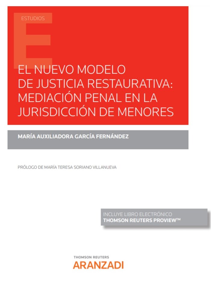 EL NUEVO MODELO DE JUSTICIA RESTAURATIVA MEDIACION PENAL EN, de Mª AUXILIADORA GARCIA FERNANDEZ | portada del libro