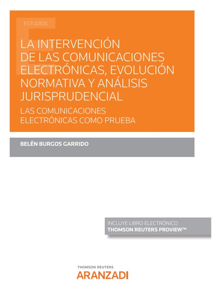 LA INTERVENCION DE LAS COMUNICACIONES ELECTRONICAS, EVOLUCIO, de BELEN BURGOS GARRIDO | portada del libro
