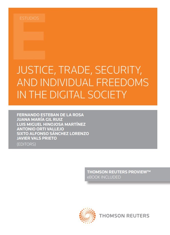 Justice, trade, security, and individual freedoms in the digital society (Papel e-book), de FERNANDO ESTEBAN DE LA ROSA | por