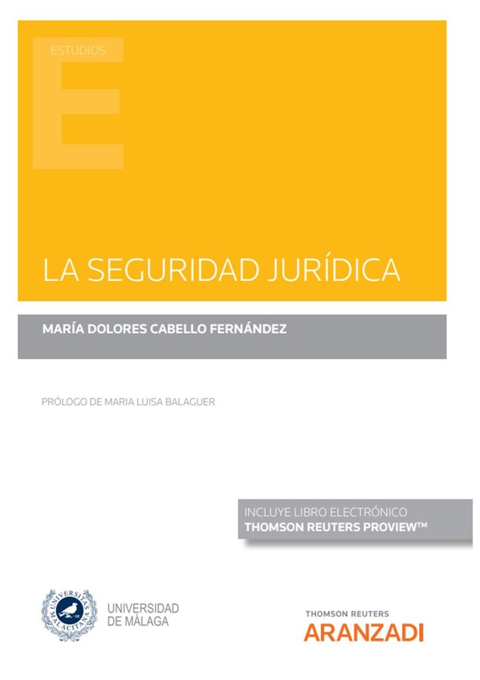 LA SEGURIDAD JURIDICA, de Mª DOLORES CABELLO FERNANDEZ | portada del libro