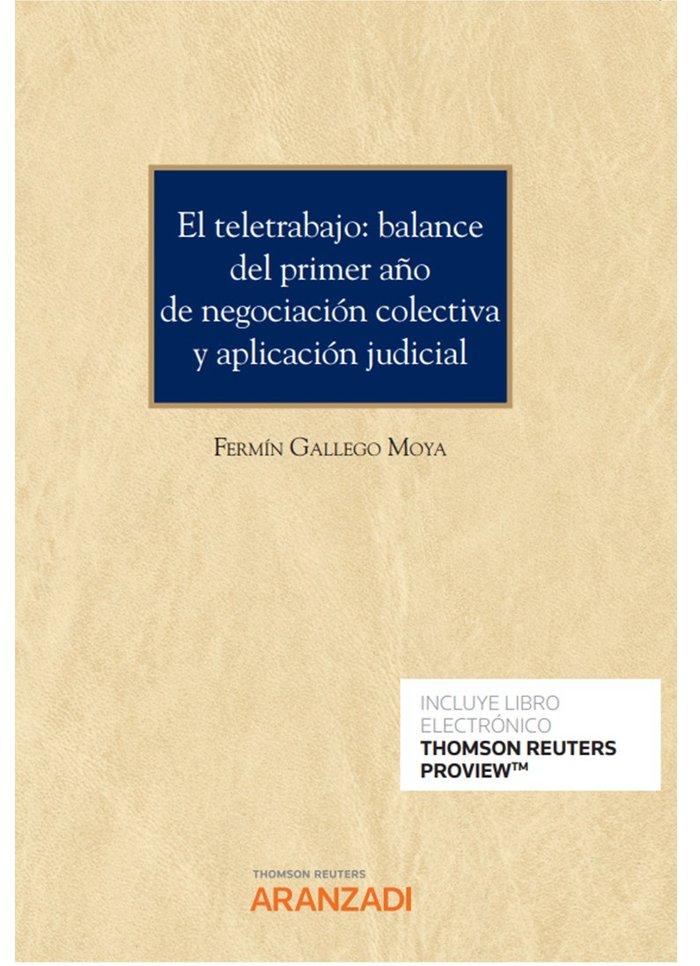 EL TELETRABAJO BALANCE DEL PRIMER AÑO DE NEGOCIACION COLECT, de FERMIN GALLEGO MOYA | portada del libro
