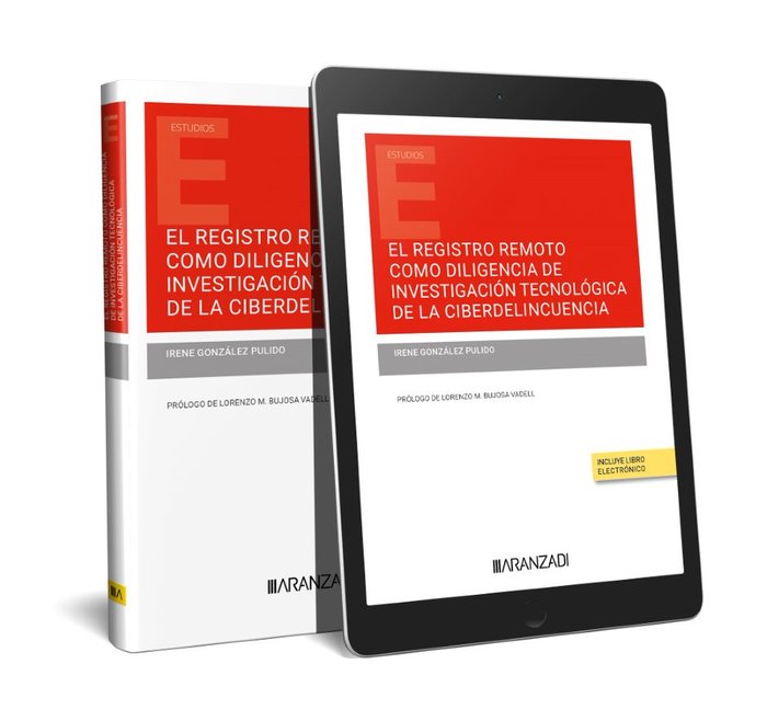 EL REGISTRO REMOTO COMO DILIGENCIA DE INVESTIGACION TECNOLOG, de IRENE GONZALEZ PULIDO | portada del libro