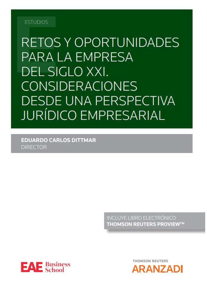 RETOS Y OPORTUNIDADES PARA LA EMPRESA DEL SIGLO XXI CONSIDERACIONES DESDE UNA PE, de EDUARDO CARLOS DITTMAR | portada del lib