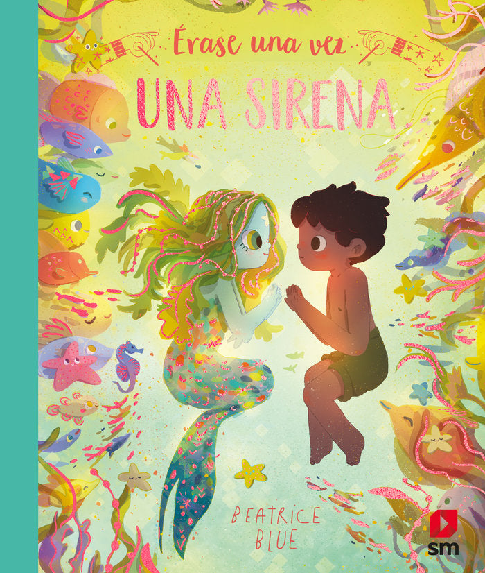 ERASE UNA VEZ UNA SIRENA, de BLUE, BEATRICE | portada del libro