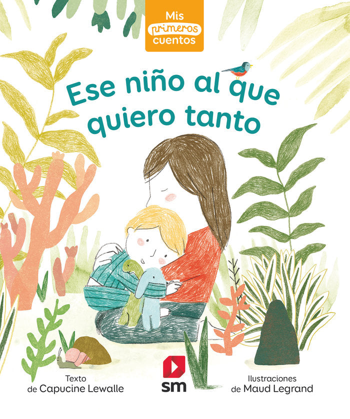 PRIMEROS CUENTOS ESE NIÑO Q QUIERO TANTO, de LEWALLE, CAPUCINE | portada del libro