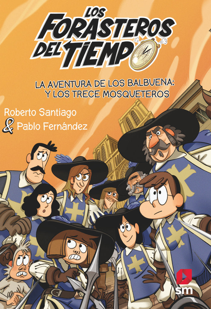 FDT.13 LA AVENT. DE LOS BALBUENA Y LOS TRECE MOSQUETEROS, de SANTIAGO, ROBERTO | portada del libro