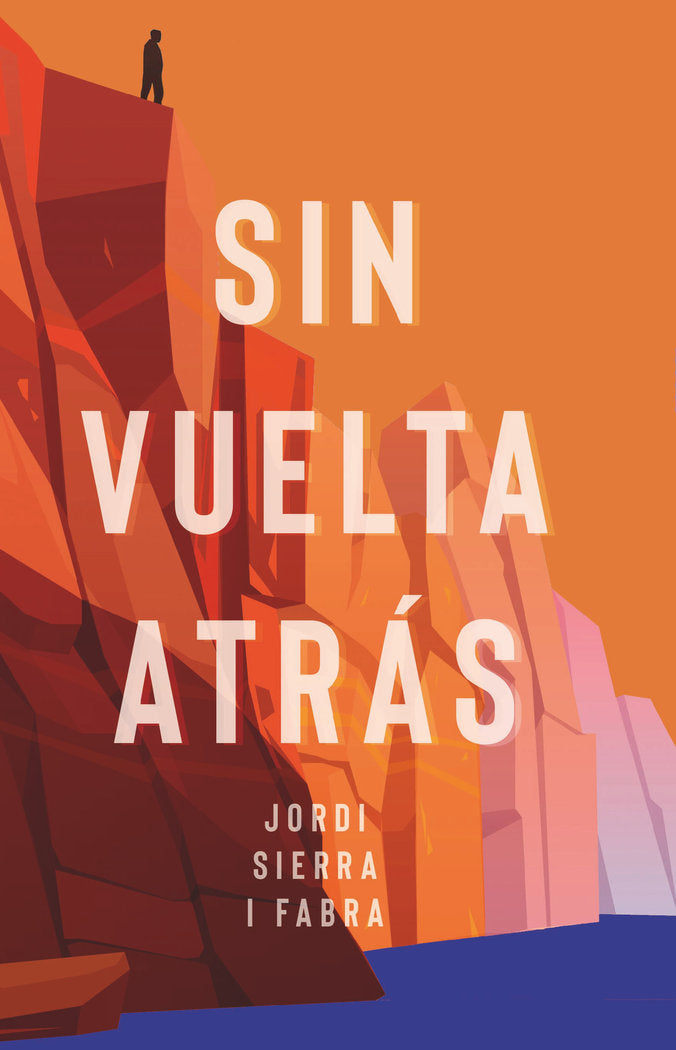 SIN VUELTA ATRAS, de SIERRA I FABRA, JORDI | portada del libro