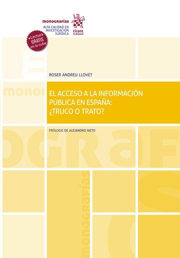 EL ACCESO A LA INFORMACION PUBLICA EN ESPAÑA TRUCO O TRATO, de ROSER ANDREU | portada del libro