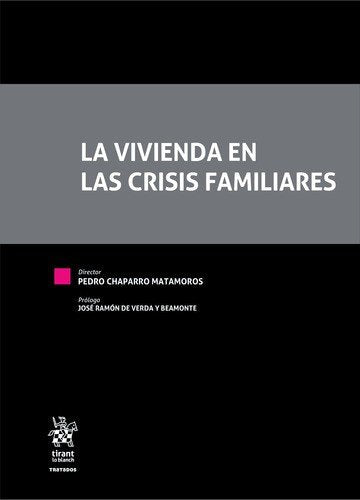 La vivienda en las crisis familiares, de CHAPARRO MATAMOROS | portada del libro