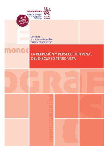 LA REPRESION Y PERSECUCION PENAL DEL DISCURSO TERRORISTA, de GOMEZ RIVERO | portada del libro