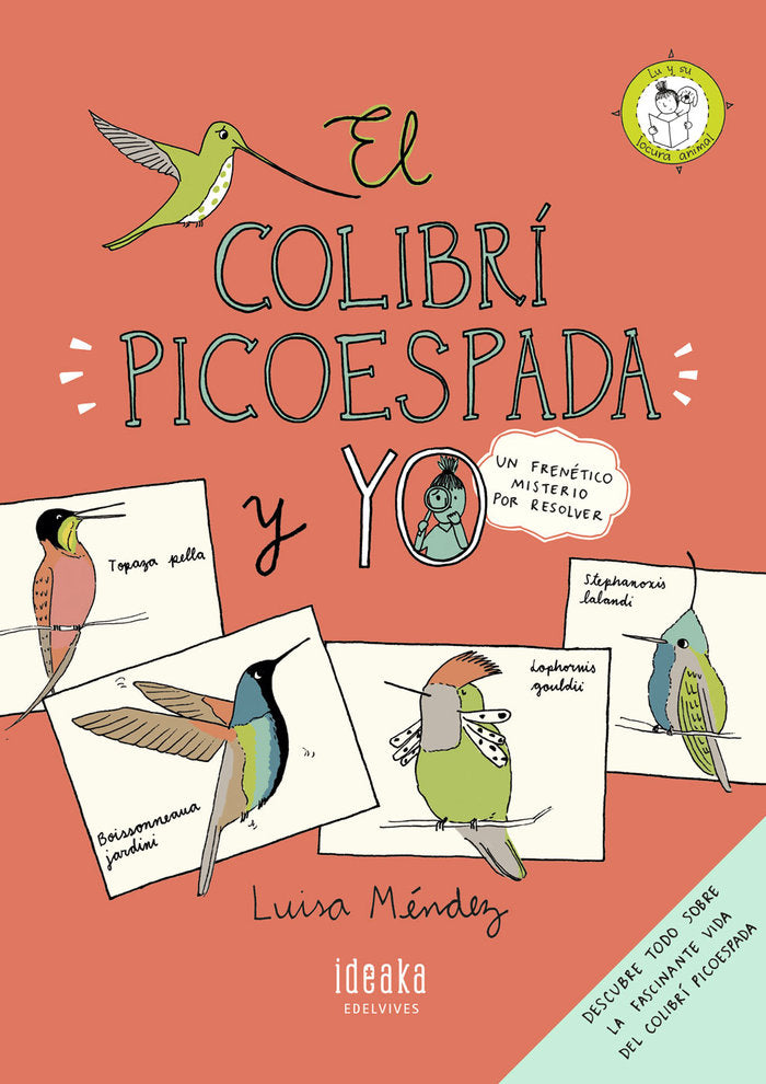 El colibrí picoespada y yo, de Méndez, Luisa | portada del libro
