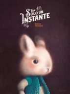 Tan solo un instante, de Rébecca Dautremer | portada del libro