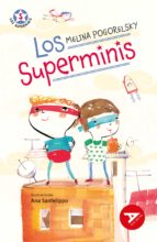 Los Superminis, de MELINA POGORELSKY | portada del libro