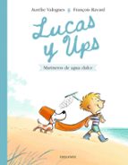 Lucas y Ups 2: Marineros de agua dulce, de Aurélie Valognes | portada del libro