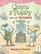 Quico y Poppy van al museo, de MATTHEW CORDELL | portada del libro