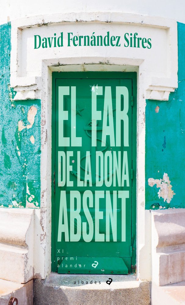 EL FAR DE LA DONA ABSENT, de FERNANDEZ SIFRES, DAVID | portada del libro