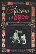 Aurora y el Orco 2 : En el mundo de los elfos, de Trondheim | portada del libro