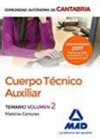 Cuerpo Técnico Auxiliar de la Administración de la Comunidad Autónoma de Cantabria. Temario de Mater, de Varios autores | por