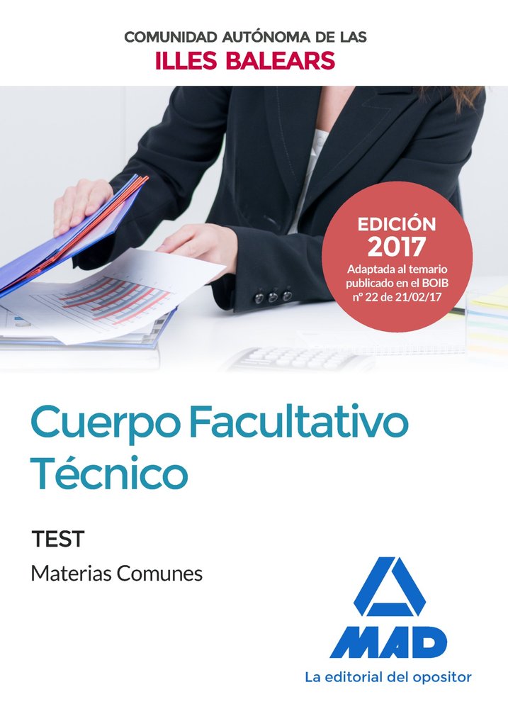 Cuerpo Facultativo Técnico de la de la Comunidad Autónoma de las Illes Balears. Test de Materias Com, de Editores | portada d