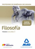 Profesores de Enseñanza Secundaria Filosofía Temario volumen 3, de Varios autores | portada del libro