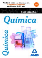Química Fase específica Prueba de acceso a la Universidad para Mayores de 25 años Comunitat Valencia, de Varios autores | por