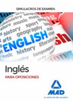 Inglés para oposiciones. Simulacros de examen, de ALBA MARTOS CARMONA | portada del libro