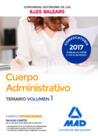 Cuerpo Administrativo de la de la Comunidad Autónoma de las Illes Balears. Temario Volumen 1, de Varios autores | portada del