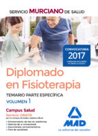 Diplomado en Fisioterapia del Servicio Murciano de Salud. Temario parte específica volumen 1, de Varios autores | portada del