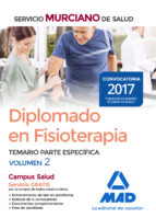 Diplomado en Fisioterapia del Servicio Murciano de Salud. Temario parte específica volumen 2, de Varios autores | portada del