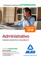 Administrativo de la Comunidad Autónoma de Extremadura. Temario Específico volumen 2, de Varios autores | portada del libro