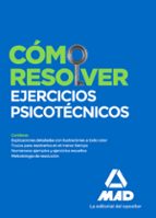 Cómo resolver ejercicios psicotécnicos., de Varios autores | portada del libro