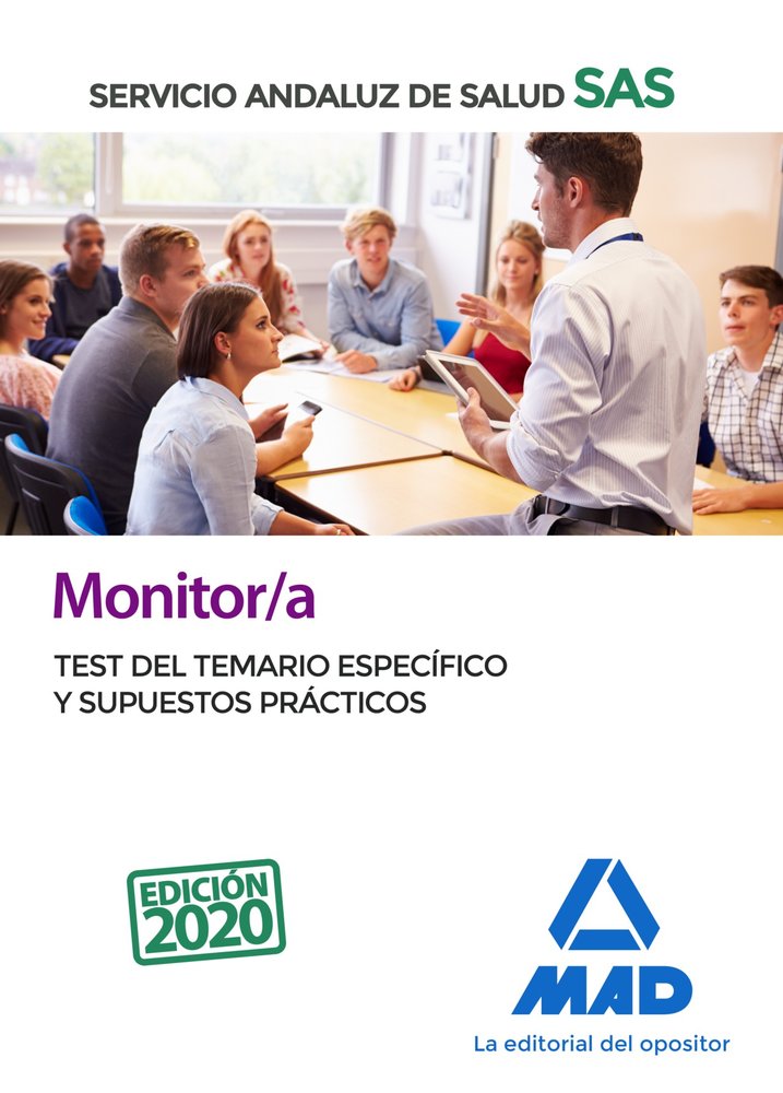 Monitor/a del Servicio Andaluz de Salud. Test del temario específico y supuestos prácticos, de 7 Editores#Gómez Martínez | po