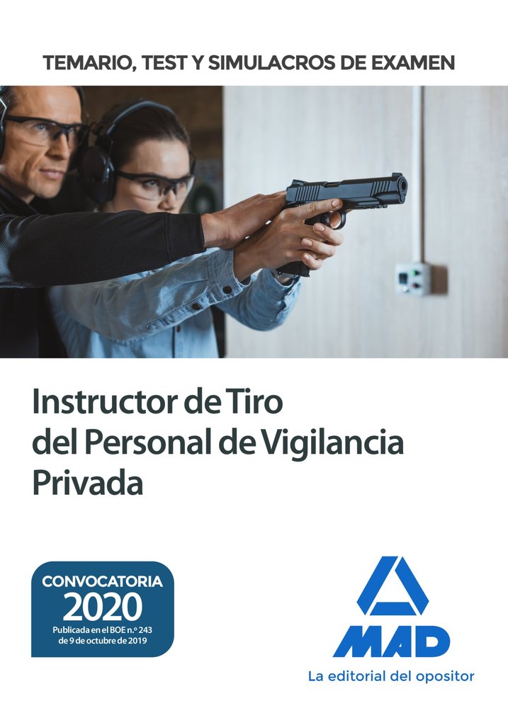 Instructor de Tiro del Personal de Vigilancia Privada. Temario, test y simulacros de examen, de DIAZ RAMOS | portada del libr