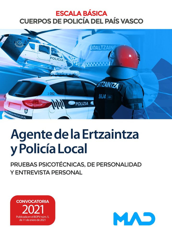 Agente de la Escala Básica de los Cuerpos de Policía del País Vasco (Ertzaintza y Policía Local). Pr, de 7 EDITORES#VECINO CA