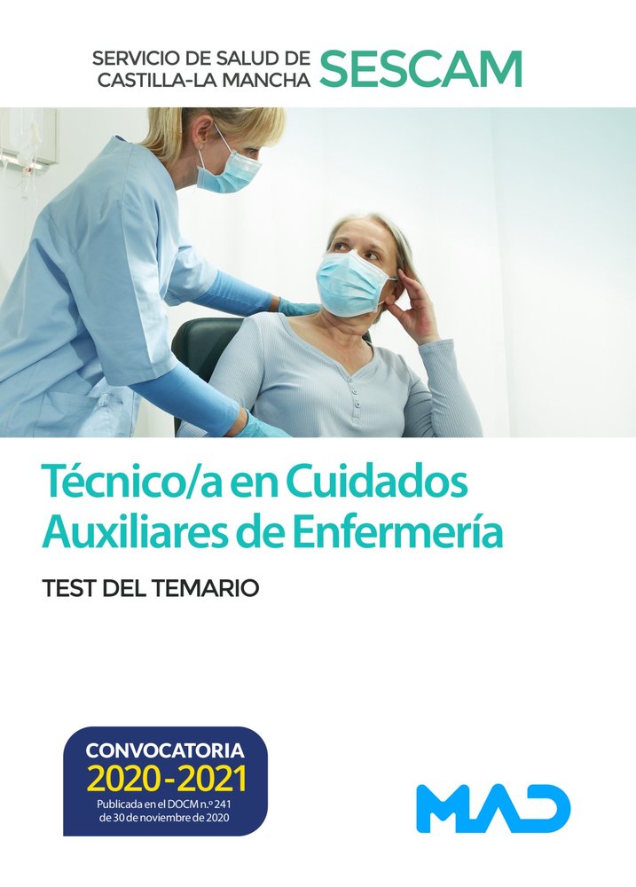 Técnico/a en Cuidados Auxiliares de Enfermería del Servicio de Salud de Castilla-La Mancha (SESCAM)., de 7 EDITORES#CLAVIJO G