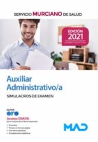 AUXILIAR ADMINSITRATIVO MURCIANO SIMULACROS DE EXAMEN, de Varios autores | portada del libro