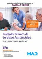 CUIDADOR TECNICO SERVICIO ASISTENCIAL TEST MATERIAS ESPECIF, de Varios autores | portada del libro
