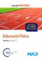 COS DE MESTRES EDUCACIO FISICA TEMARI VOLUM 1, de Varios autores | portada del libro
