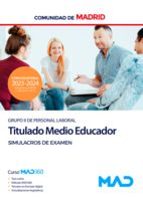 TITULADO MEDIO EDUCADOR GRUPO II SIMULACRO EXAMEN MADRID, de Varios autores | portada del libro