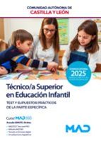 TÉCNICO SUPERIOR EN EDUCACIÓN INFANTIL DE LA ADMINISTRACIÓN DE LA COMUNIDAD DE CASTILLA Y LEÓN. TEST Y SUPUESTOS PRÁCTICOS DE