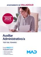 Auxiliar Administrativo/a del Ayuntamiento de Valladolid. Test del temario, de Varios autores | portada del libro
