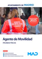 AGENTE DE MOVILIDAD AYUNTAMIENTO MADRID PRUEBAS FISICAS, de Varios autores | portada del libro