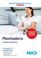 PLANCHADOR/A DEL SERVICIO MADRILEÑO DE SALUD (SERMAS). TEMARIO ES PECÍFICO, de Varios autores | portada del libro