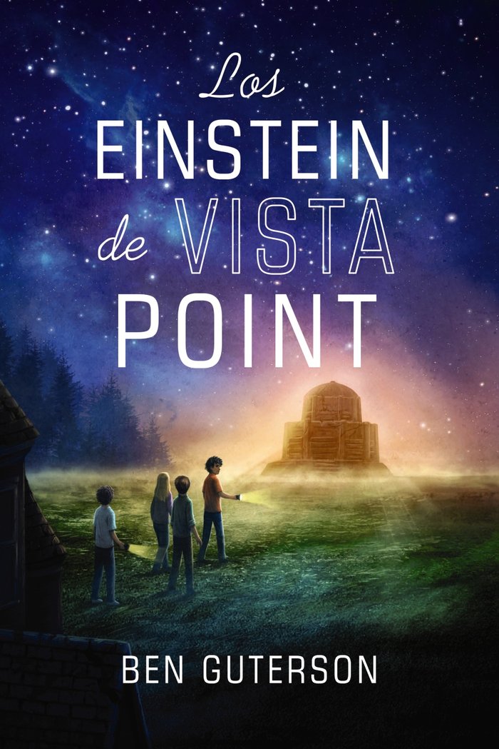 LOS EINSTEIN DE VISTA POINT, de GUTERSON, BEN | portada del libro